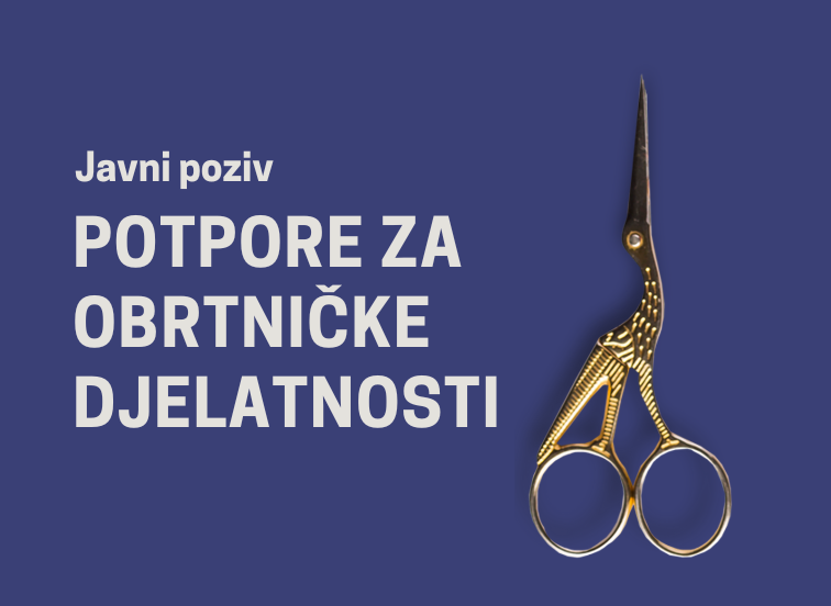 Javni poziv za dodjelu potpore za očuvanje i razvoj obrtničkih djelatnosti za 2024.